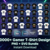 50000+ Gamer T-Shirt Designs Bundle, PNG SVG Gaming Graphics Pack